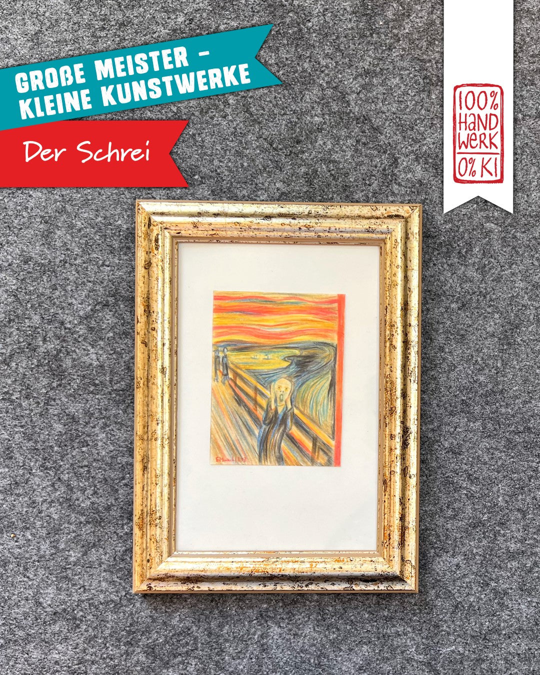 Der Schrei - GROSSE MEISTER – KLEINE KUNSTWERKE