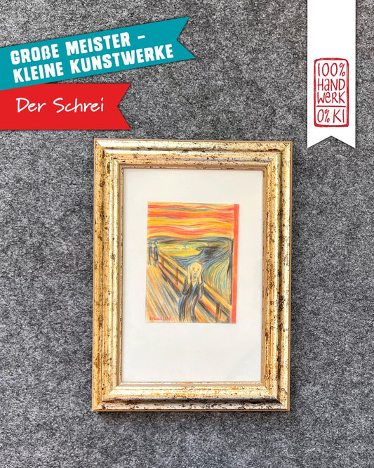 Der Schrei - GROSSE MEISTER – KLEINE KUNSTWERKE